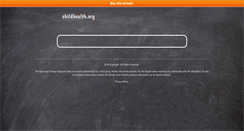 Desktop Screenshot of childhealth.org